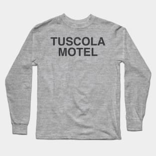 Tuscola Motel Long Sleeve T-Shirt